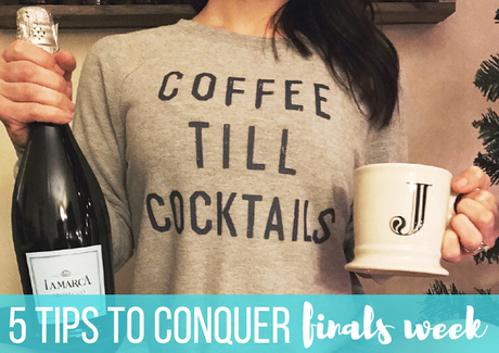 5 Tips to Conquer Finals Week