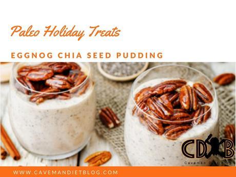 paleo holiday treats eggnog chia seed pudding main image