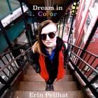 Erin Pellnat: Dream in Color