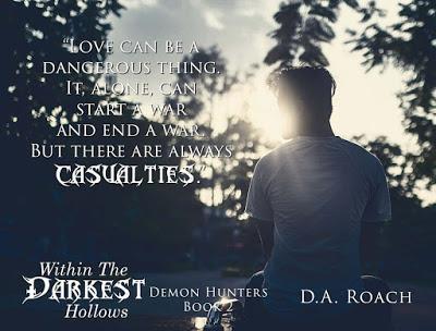 Within the Darkest Hallows (Demon Hunters #2) by DA Roach @ejbookpromos