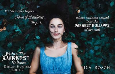 Within the Darkest Hallows (Demon Hunters #2) by DA Roach @ejbookpromos