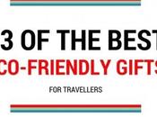 Best Eco-Friendly Gifts Travellers