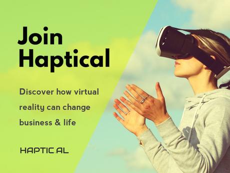 Haptical, virtual reality and subscription service