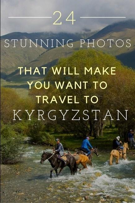 24 Stunning Photos That Will Make You Want to Travel to Kyrgyzstan