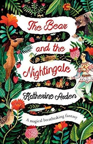 The Bear And The Nightingale by Katherine Arden ARC REVIEW