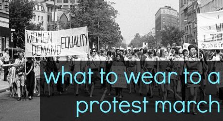 What to Wear to a Protest March