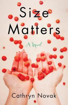 #FRC2016 – Size Matters: A Novel by Cathryn Novak