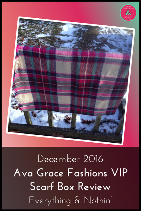 December 2016 Ava Grace Fashions VIP Scarf Box Review