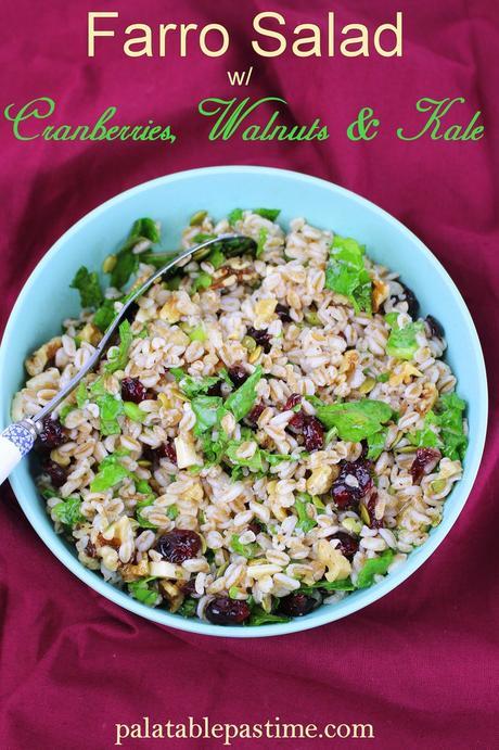 Farro Salad with Cranberries, Walnuts and Kale Farro Salad with Cranberries, Walnuts and Kale