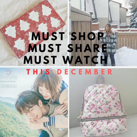 Must Shop, Must Share, and Must Watch this DECEMBER
