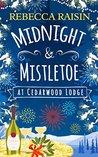 Midnight and Mistletoe At Cedarwood Lodge