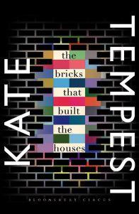 Kalyanii reviews The Bricks that Built the Houses by Kate Tempest