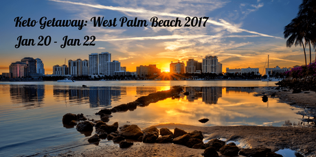 Keto Getaway: West Palm Beach 2017