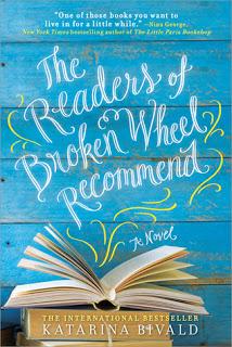 The Readers of Broken Wheel Recommends  by Katarina Bivald - Feature and Review