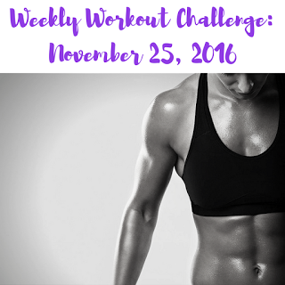 Weekly Workout Challenge: December 30, 2016