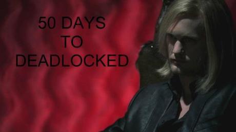 50 Days to Deadlocked