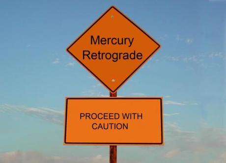 Beware Mercury Retrograde!