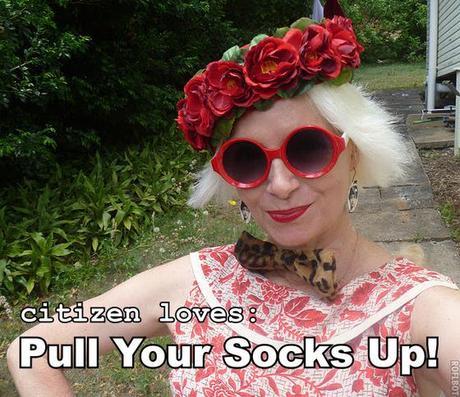CITIZEN LOVES: Desiree of Pull Your Socks Up!