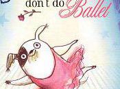 Book Sharing Monday:Dogs Don't Ballet