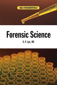 My New Book on Forensic Science for the American Bar Association