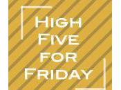 High Five IT'S FRIDAY!