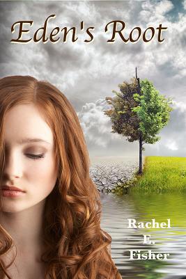 Eden's Root by Rachel Fisher
