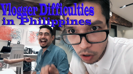 💢 Why Vlogging In the Philippines Isn't Easy.🙎