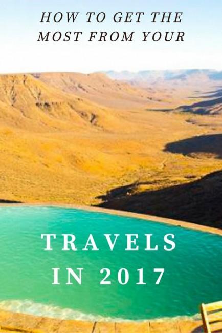 How to Get the Most From Your Travels in 2017