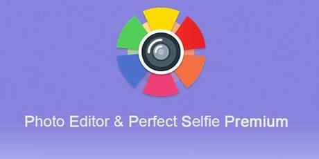 Photo Editor & Perfect Selfie Premium