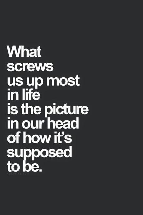 Image result for nothing screws us up more like the opinion of who