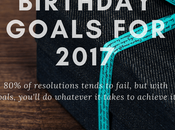 Birthday Goals 2017