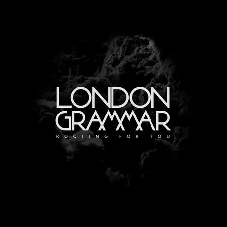 London Grammar – Rooting For You