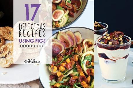 17 Delicious Recipes Using Figs