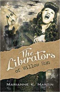 Julie Thompson reviews The Liberators of Willow Run by Marianne K. Martin