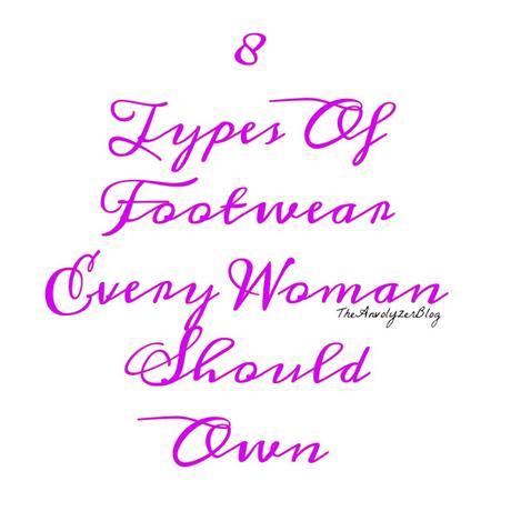 8 types of Footwear Every Woman Should Own