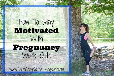 How To Stay Motivated With Pregnancy Work Outs