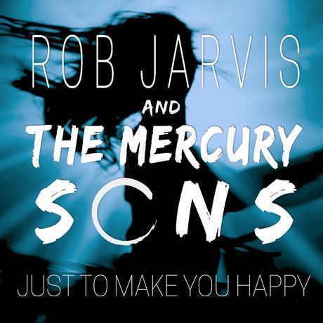 Rob Jarvis and The Mercury Sons