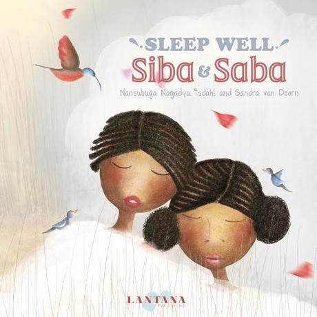 Sneak Peek: 'Sleep Well, Siba & Saba' by Nansubuga Nagadya Isdahl and Sandra van Doorn