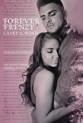 Forever Frenzy by Casey L. Bond @agarcia6510 @authorcaseybond