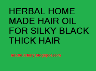 HOME MADE HERBAL HAIR OIL FOR SILKY THICK HAIR