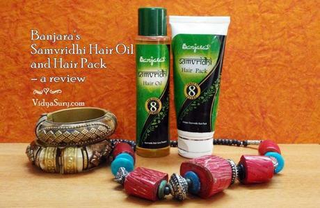 Banjaras Samvridhi Hair Oil and Hair Pack Review