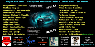 Ralph's Indie Show Replay - 22.1.17