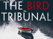 Agnes Ravatn: Bird Tribunal (2016) Fugletribunalet (2013)