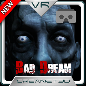 Bad Dream VR Cardboard Horror v2.4.5 APK