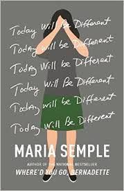 Today Will Be Different by Maria Semple