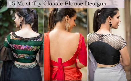 15 Must Try Classic Blouse Designs