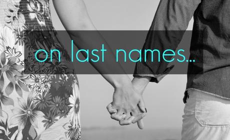 On Last Names…