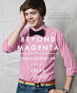 Banned Books 2017 – JANUARY READ – Beyond Magenta: Transgender Teens Speak Out by Susan Kuklin