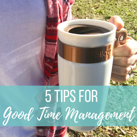 5 Tips For Good Time Management