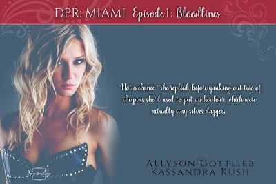 DPR: Miami Episodes 1-5 by Allyson Gottlieb & Kassandra Kush @agarcia6510 @GottliebAllyson @KassandraKush